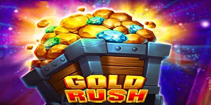 Smart Strategy to Maximize Every Spin on Gold Rush Slot